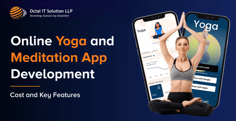 Online Yoga & Meditation Mobile App Development [Cost & Key Features] 2025