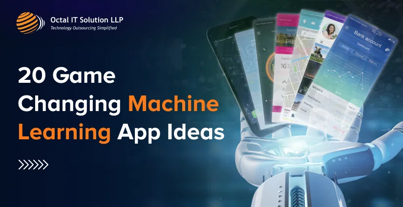 20 Game-Changing Machine Learning App Ideas to Inspire Your Next Big Project for 2025