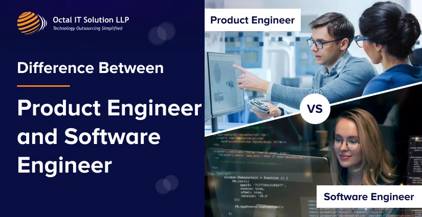 Difference Between Product Engineer Vs Software Engineer for 2025