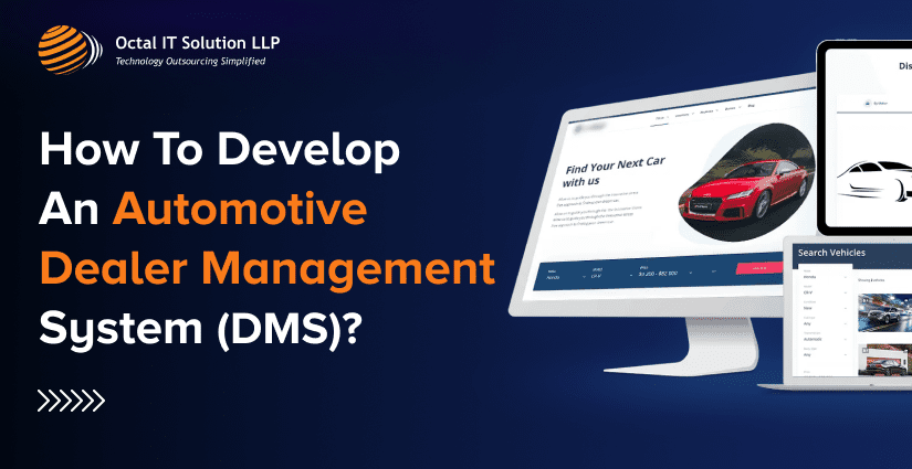 How To Develop An Automotive Dealer Management System (DMS)?
