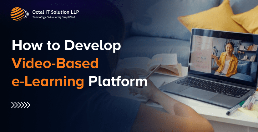 How to Develop Video-Based e-Learning Platform