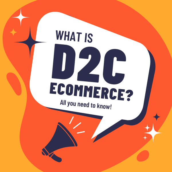 what-is-d2c-ecommerce