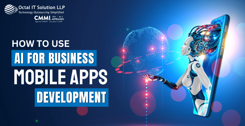 AI for Business: How to Use in Mobile App Development