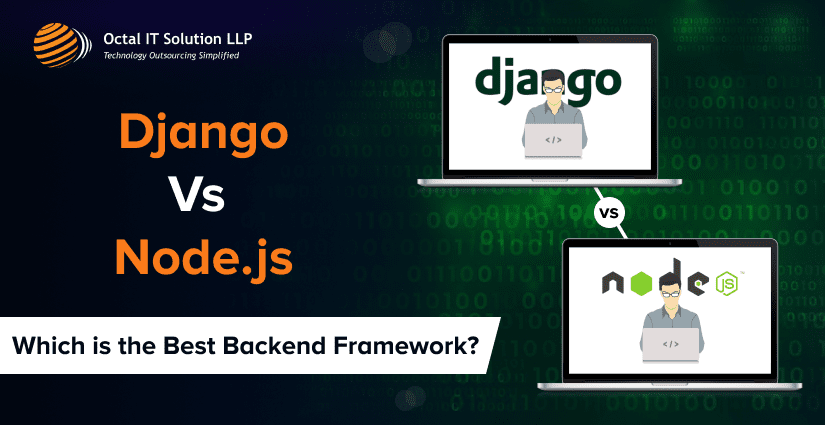 Django vs Node.js – What’s the Difference? (Pros and Cons)