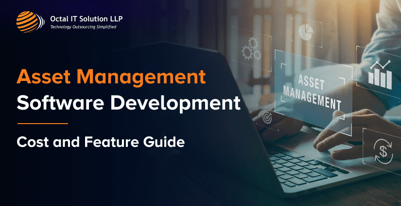 Asset Management Software Development – Cost and Feature Guide