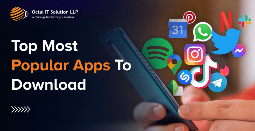 Top Most Popular Apps To Download In 2025 (Updated)