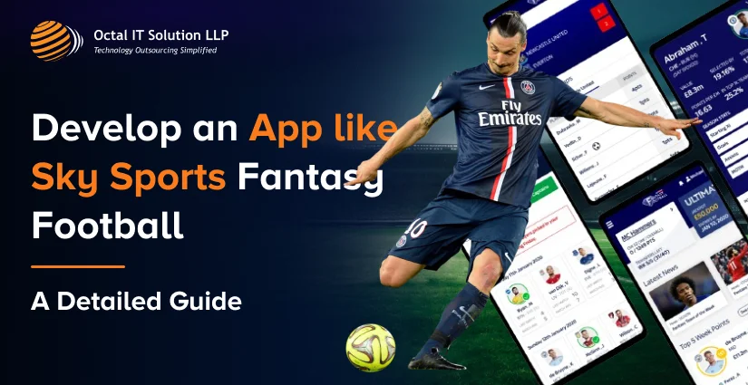 Develop an App like Sky Sports Fantasy Football: A Guide 2025