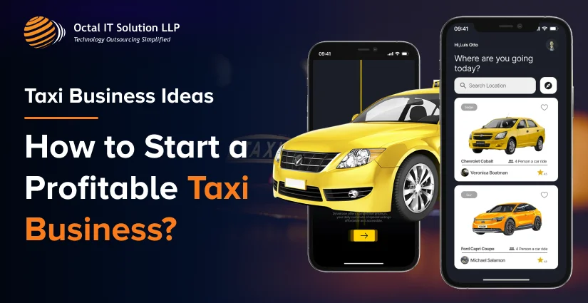 Taxi Business Ideas: How to Start a Profitable Taxi Business in 2025?