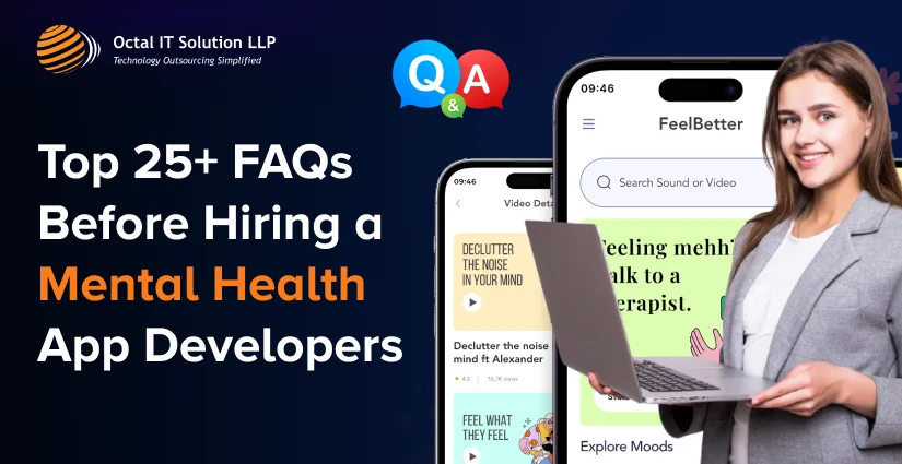 Top FAQs List Before Hiring Mental Health App Developers in 2025
