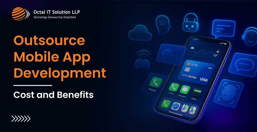 Outsource Mobile App Development: Steps, Cost, and Benefits [2026]