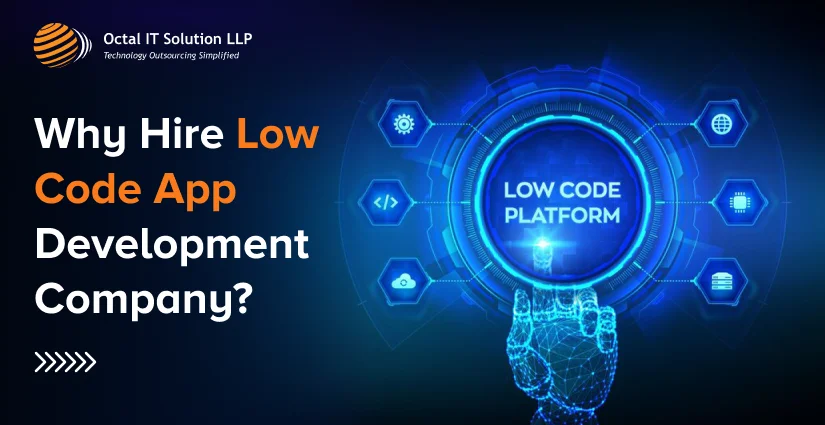 Why Hire Low Code App Development Company in 2025?