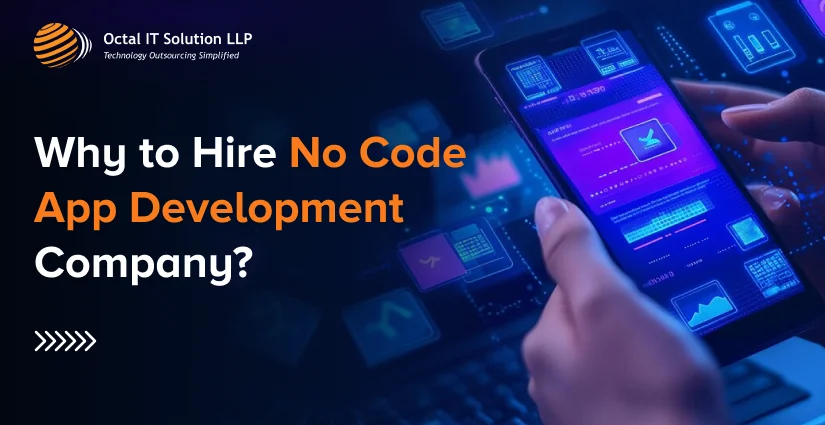 Why to Hire No Code App Development Company?