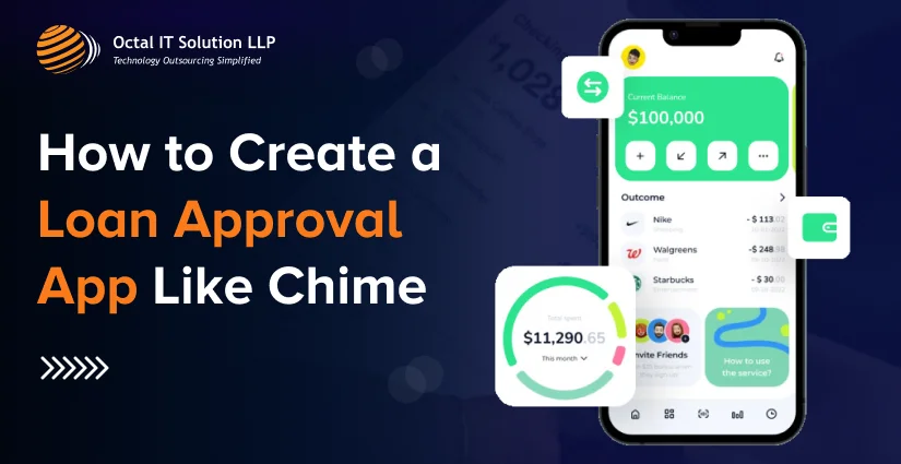 How to Develop a Loan Approval Apps Like Chime in 2025?