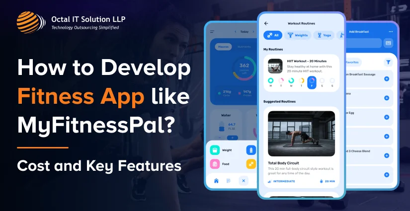 How to Develop Fitness App like MyFitnessPal in 2026?