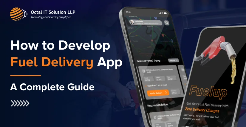 How to Develop Fuel Delivery App: Complete Guide 2025