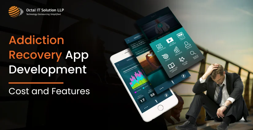 How to Develop Addiction Recovery App in 2025?