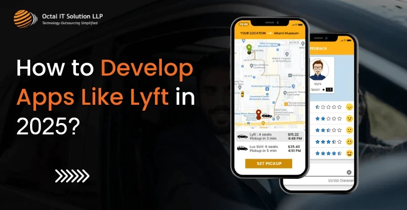 How to Develop Apps Like Lyft In 2025?