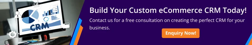 Ecommerce CRM Software Development cta2