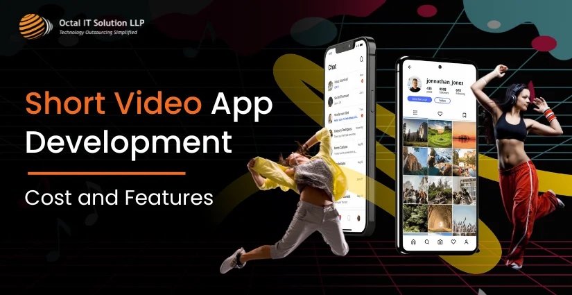 Short Video App Development – Cost & Key Features 2025