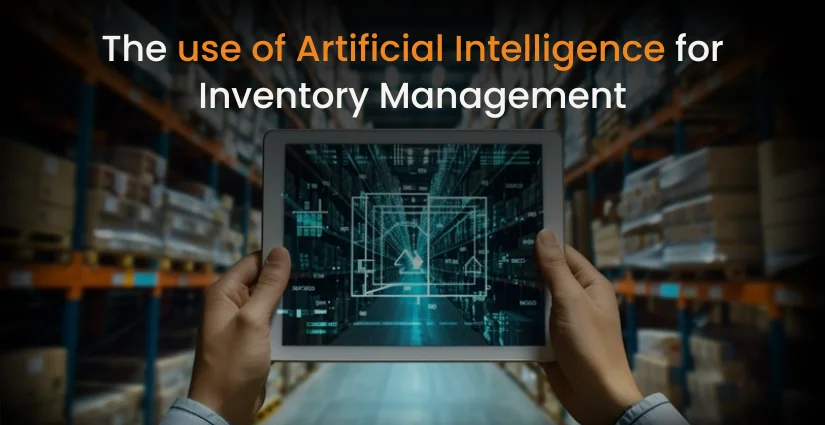 use of Artificial Intelligence for Inventory