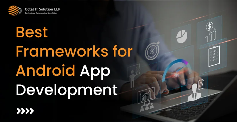 Best Android App Development Frameworks in 2026