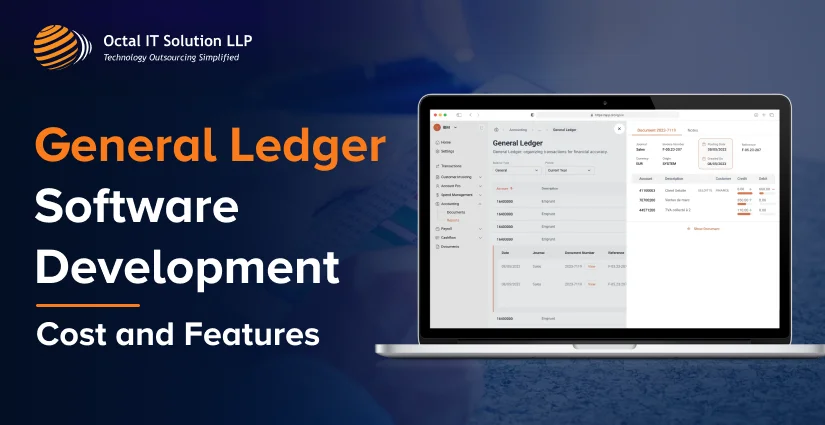 General Ledger Software Development: Benefits, Trends, Cost & Features for 2025