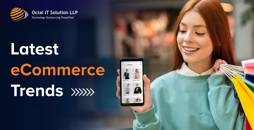 10 Latest eCommerce Trends in 2025 Shaping The World of Online Shopping