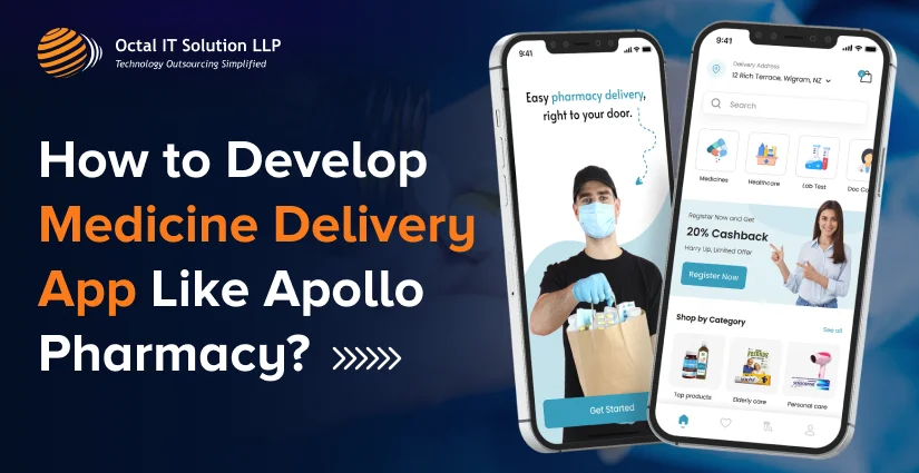 How to Develop Medicine Delivery App Like Apollo Pharmacy in 2025?