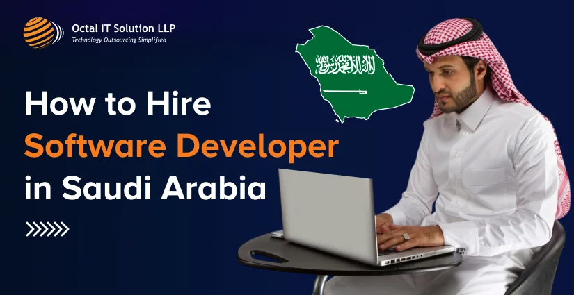 How to Hire Software Developer in Saudi Arabia