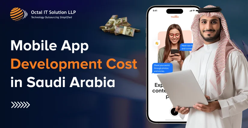 Mobile App Development Cost in Saudi Arabia in 2025