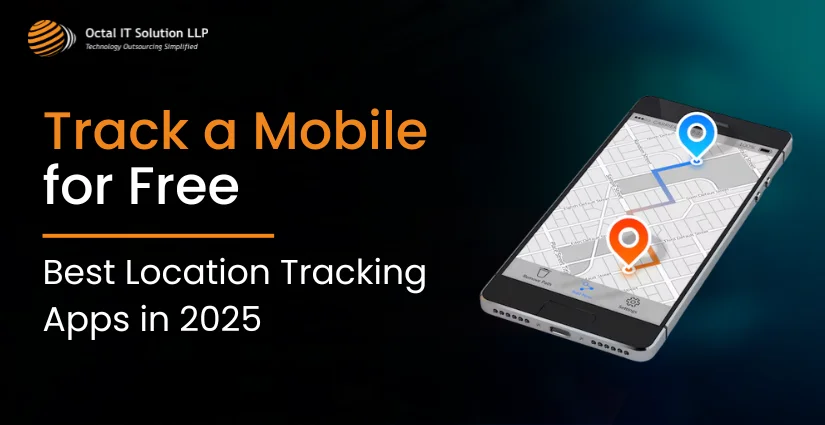 Track a Mobile for Free – Best Location Tracking Apps in 2025