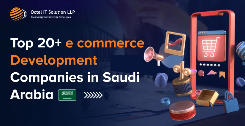 Best 20+ e-commerce Development Companies in Saudi Arabia​