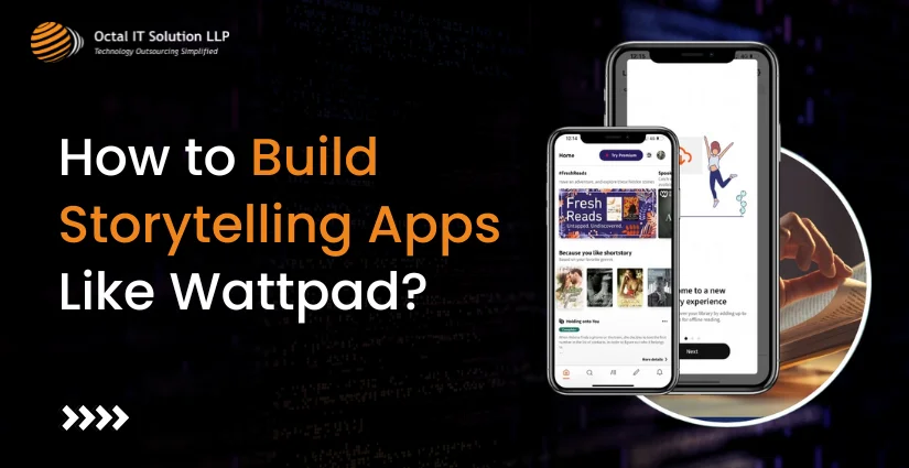 How to Develop Storytelling Apps Like Wattpad in 2025?