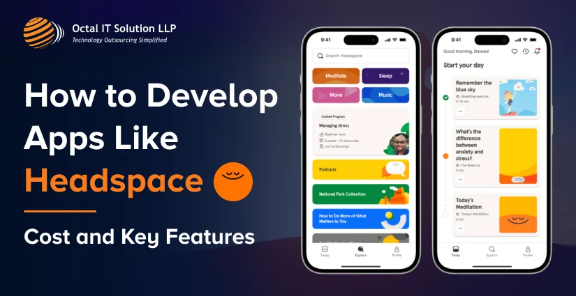 How to Develop Apps Like Headspace: Cost and Key Features in 2025