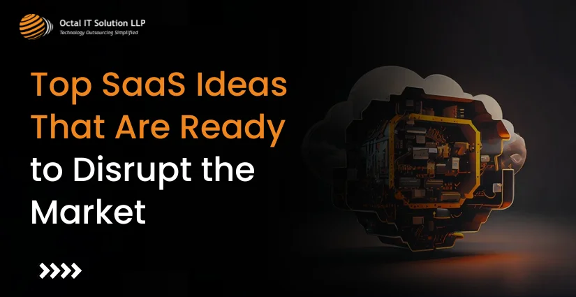 Top 25 SaaS Ideas That Are Ready to Disrupt the Market in 2025
