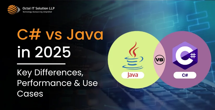 C# vs Java: Key Differences, Performance & Use Cases