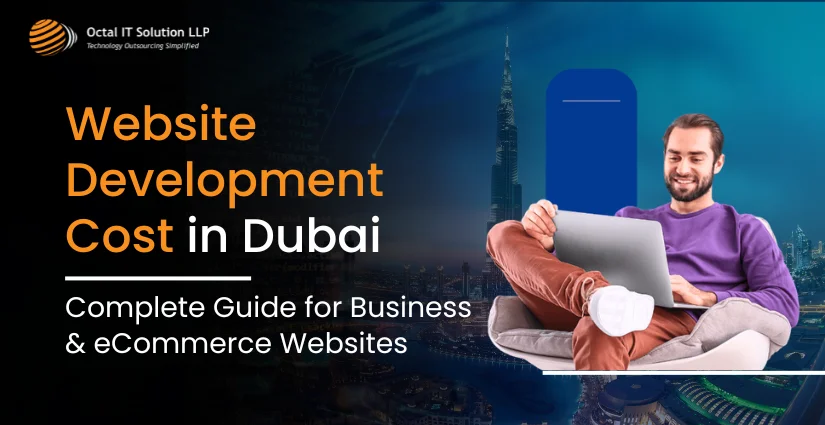 Website Development Cost in Dubai: Complete Guide for Business & eCommerce Websites 2025