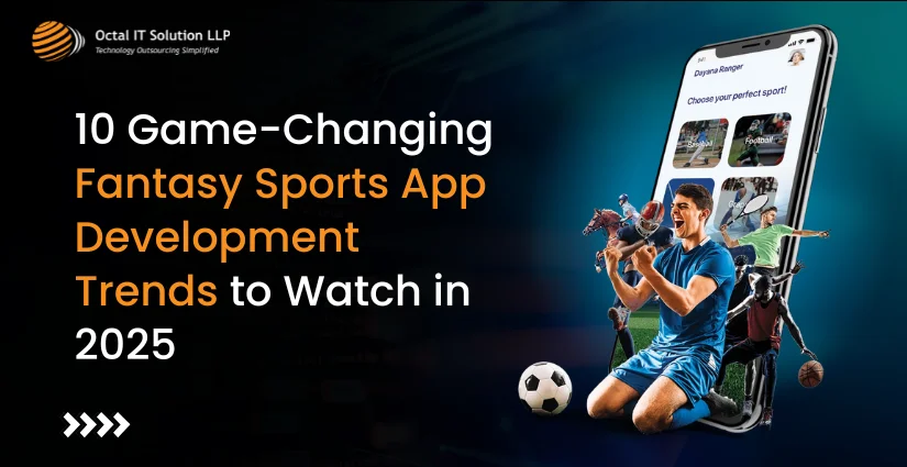 Latest Fantasy Sports App Development Trends in 2025
