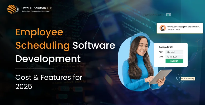Employee Scheduling Software Development: Cost and Features in 2025