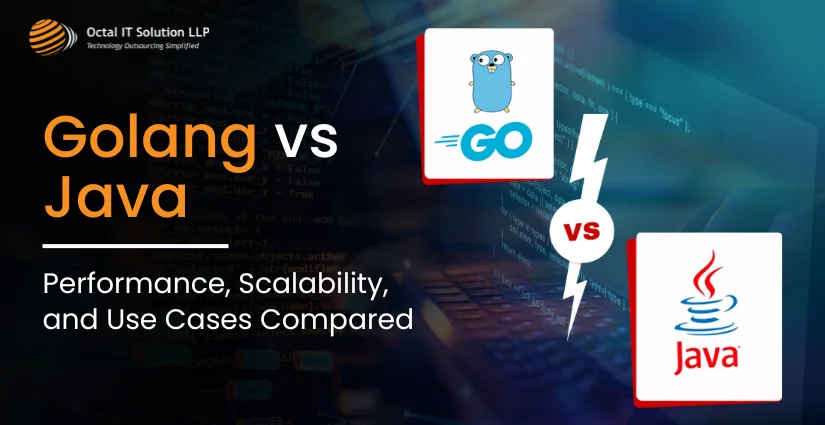 Golang vs Java: Performance, Scalability, and Use Cases Compared