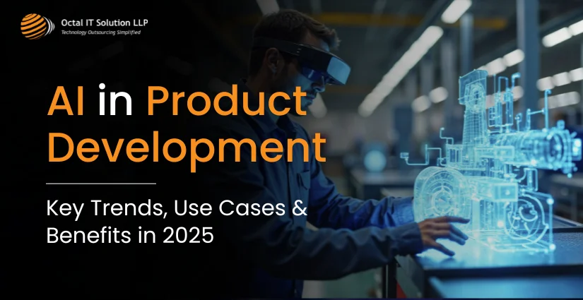 AI in Product Development: Key Trends, Use Cases & Benefits in 2026
