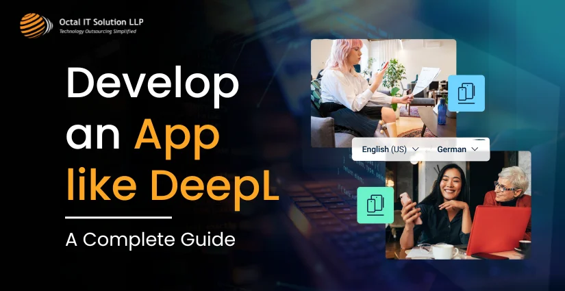 Develop an App like DeepL: A Complete Guide