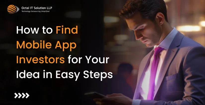 How to Find Mobile App Investors for Your Idea in Easy Steps