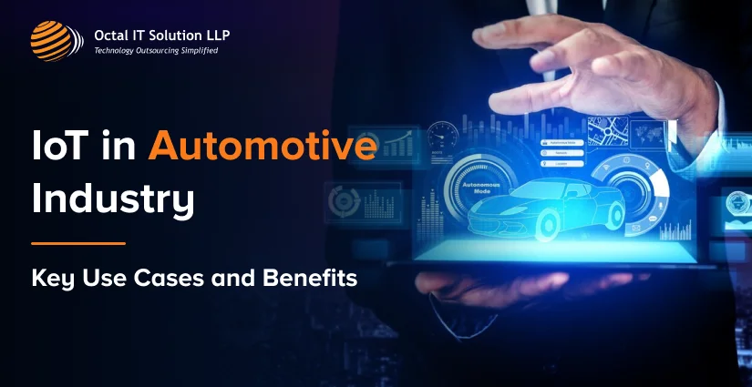 IoT in Automotive Industry: Key Use Cases and Benefits in 2025