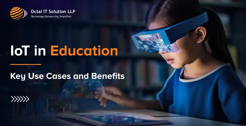 IoT in Education: Key Use Cases and Benefits in 2025