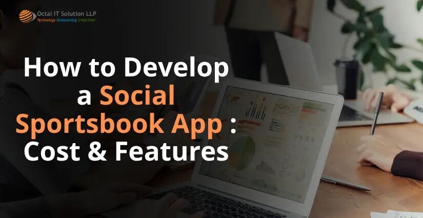 How to Develop a Social Sportsbook App : Cost & Features