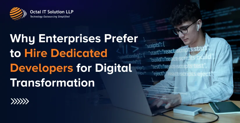 Why Enterprises Prefer to Hire Dedicated Developers for Digital Transformation in 2026?
