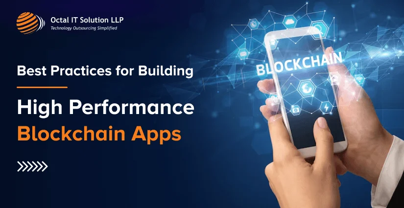 Best Practices for Building High-Performance Blockchain Apps
