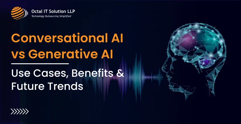 Conversational AI vs Generative AI: Use Cases, Benefits & Future Trends