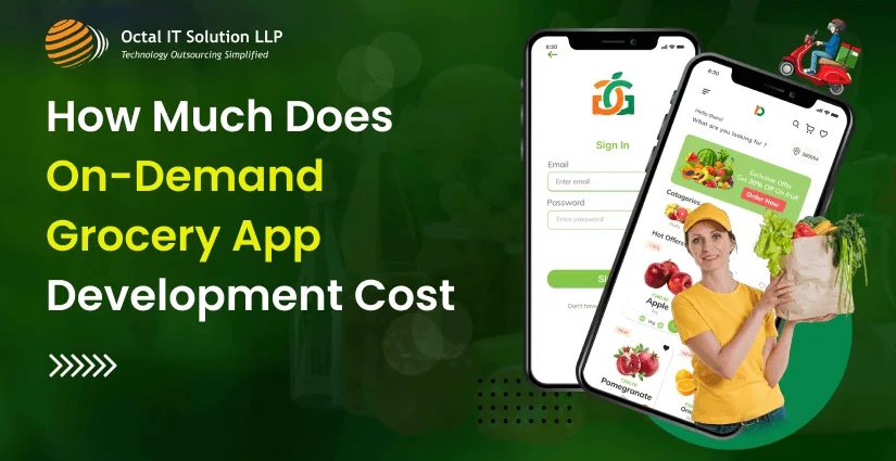 How Much Does On-Demand Grocery App Development Cost in 2026?